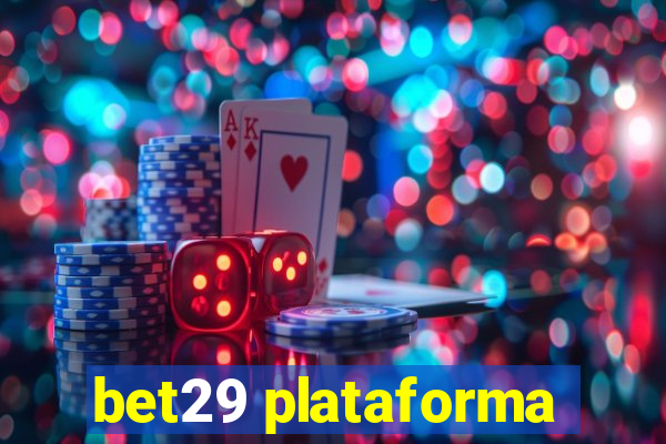 bet29 plataforma